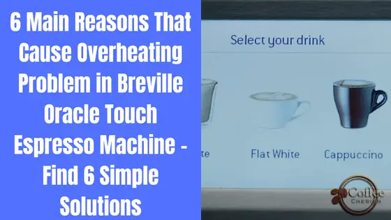 breville oracle touch overheating