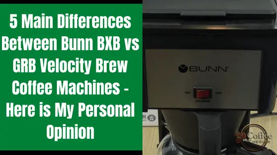 bunn velocity brew bxb vs grb